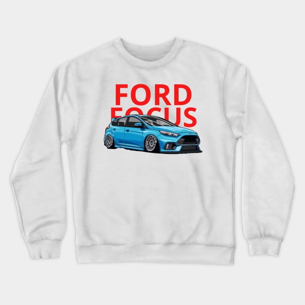 Ford Focus Crewneck Sweatshirt by artoriaa